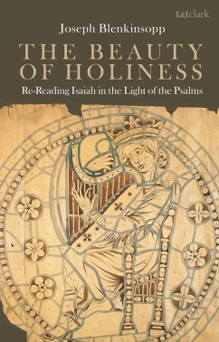 The Beauty of Holiness - Blenkinsopp, Professor Joseph (University of Notre Dame, USA)