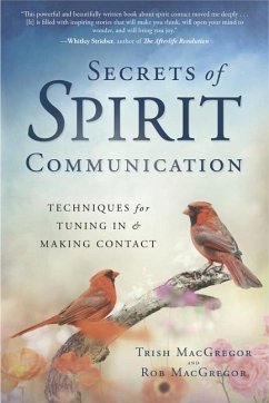 Secrets of Spirit Communication - Macgregor, Trish; Macgregor, Rob