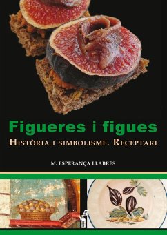 Cover Figueres i figues : Història i simbolisme. Receptari