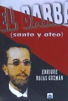 El barba - Rojas Guzmán, Enrique