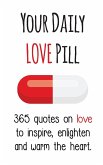 Your Daily Love Pill