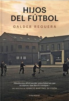 Hijos del Fútbol - Reguera, Galder