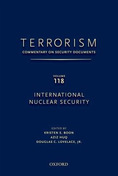 Terrorism: Commentary on Security Documents Volume 118 - Lovelace, Douglas; Boon, Kristen; Huq, Aziz