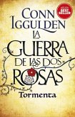 La Guerra de las Dos Rosas. Tormenta