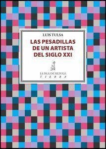 Las pesadillas de un artista del siglo XXI - Tulsa, Luis