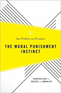 The Moral Punishment Instinct - Prooijen, Jan-Willem Van