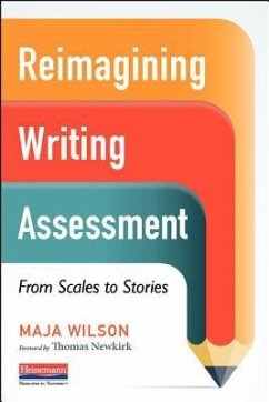 Reimagining Writing Assessment - Wilson, Maja