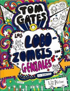 Tom Gates: Los Lobozombis Son Geniales (y Punto) - Pichon, Liz