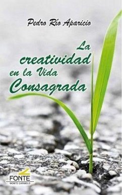 La creatividad en la vida consagrada - Río Aparicio, Pedro