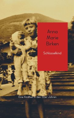 Schlüsselkind - Anna Marie Birken