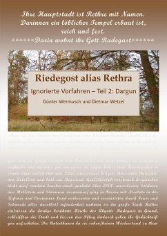 Riedegost alias Rethra (eBook, ePUB) - Wetzel, Dietmar; Wermusch, Günter