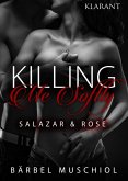 Killing Me Softly. Salazar und Rose (eBook, ePUB)