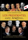 Los presidentes esos hombres (eBook, ePUB)