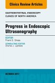 Progress in Endoscopic Ultrasonography, An Issue of Gastrointestinal Endoscopy Clinics (eBook, ePUB)
