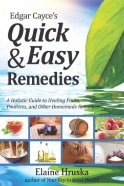 Edgar Cayce's Quick & Easy Remedies (eBook, ePUB) - Hruska, Elaine