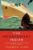 The Inconvenient Indian Illustrated (eBook, ePUB)