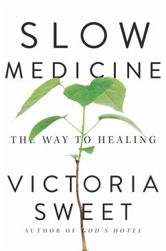 Slow Medicine (eBook, ePUB) - Sweet, Victoria