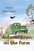 Autumn Down on the Farm (eBook, ePUB) Autumn Down on the Farm (eBook, ePUB)