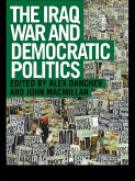 The Iraq War and Democratic Politics (eBook, ePUB)