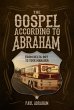 The Gospel According to Abraham (eBook,... - Bild 1