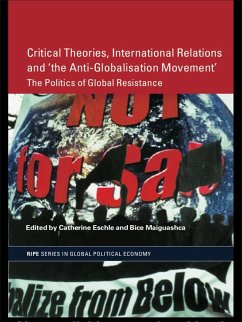 Cover Critical Theories, International Relations and 'the Anti-Globalisation Movement' (eBook, ePUB)