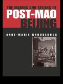 The Making and Selling of Post-Mao Beijing (eBook, ePUB)