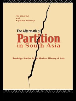 The Aftermath of Partition in South Asia (eBook, ePUB) - Kudaisya, Gyanesh; Yong, Tan Tai