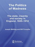The Politics of Madness (eBook, ePUB)