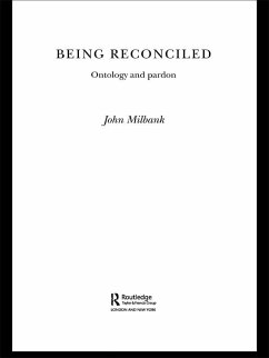 Being Reconciled (eBook, ePUB) - Milbank, John