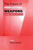 The Future of Non-lethal Weapons (eBook, ePUB)