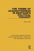 The Theme of Acquisitiveness in Bentham's Political Thought (eBook, ePUB)