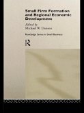 Small Firm Formation and Regional Economic Development (eBook, ePUB)