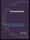Assessment: Social Practice and Social Product (eBook, ePUB) Assessment: Social Practice and Social Product (eBook, ePUB)