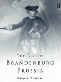 The Rise of Brandenburg-Prussia (eBook, ePUB)
