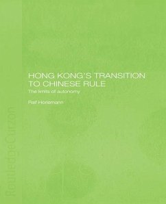 Hong Kong's Transition to Chinese Rule (eBook, ePUB) - Horlemann, Ralf