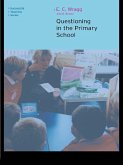 Questioning in the Primary School (eBook, ePUB)