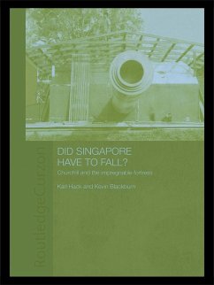 Did Singapore Have to Fall? (eBook, ePUB) - Hack, Karl; Blackburn, Kevin