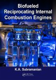 Biofueled Reciprocating Internal Combustion Engines (eBook, PDF)