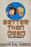 Better Than Dead (AC/DC Investigations, #1) (eBook, ePUB)