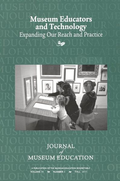 Museum Educators and Technology Expanding Our Reach and Practice (eBook, PDF)