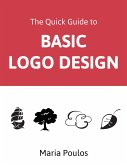 Quick Guide to Basic Logo Design (eBook, ePUB)