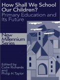 How Shall We School Our Children? (eBook, ePUB)