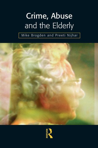 Crime, Abuse and the Elderly (eBook, ePUB)