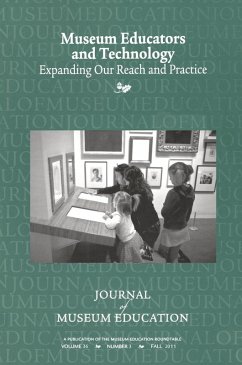 Museum Educators and Technology Expanding Our Reach and Practice (eBook, ePUB)