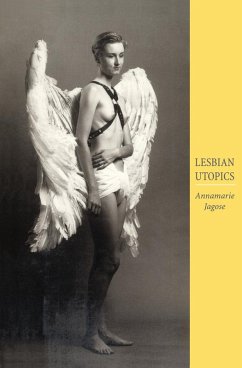 Lesbian Utopics (eBook, ePUB) - Jagose, Annamarie