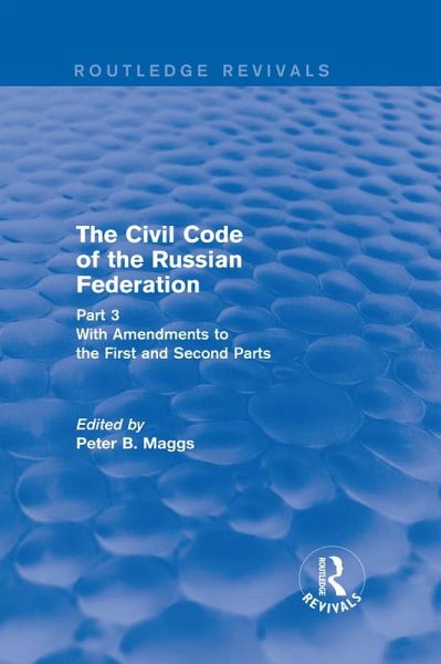 Civil Code of the Russian Federation: Pt. 3: With Amendments to the First and Second Parts (eBook, ePUB)