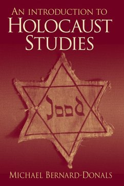 An Introduction to Holocaust Studies (eBook, ePUB) - Bernard-Donals, Michael