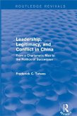 Leadership, Legitimacy, and Conflict in China (eBook, PDF)