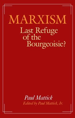 Marxism--Last Refuge of the Bourgeoisie? (eBook, ePUB) - Mattick Jr., Paul