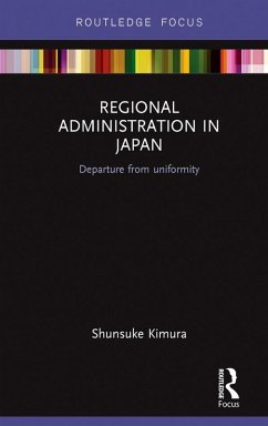Regional Administration in Japan (eBook, ePUB) - Kimura, Shunsuke